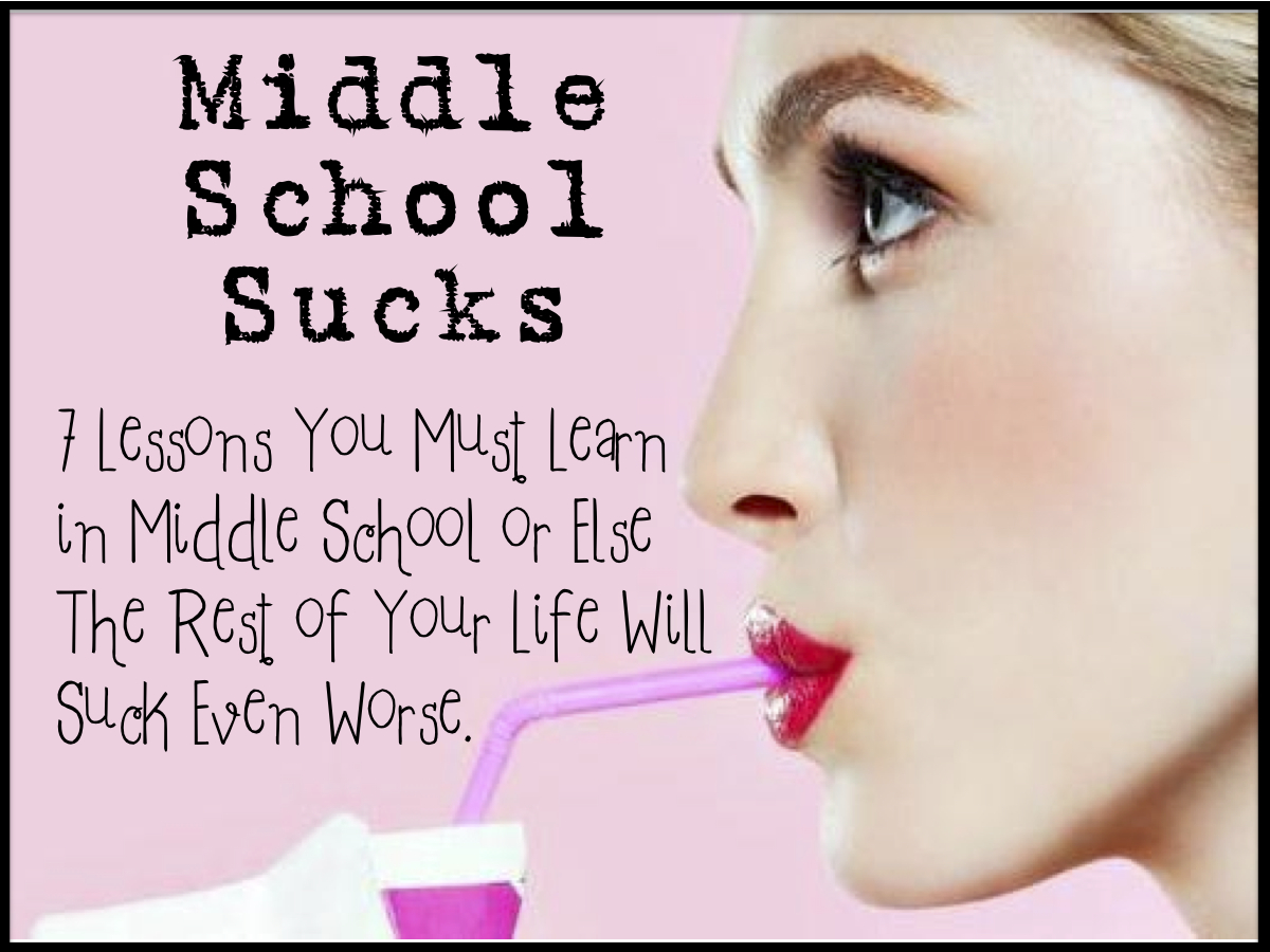 Middle School Sucks