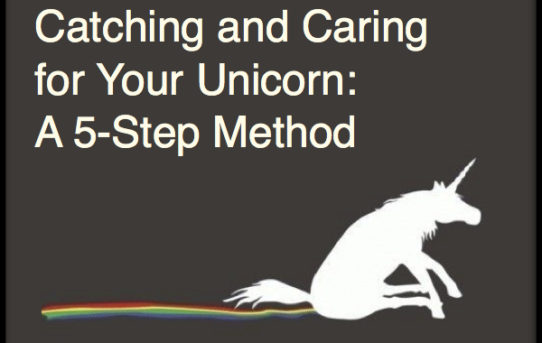 How to Capture and Care For a Unicorn: A Guaranteed 5-Step Method