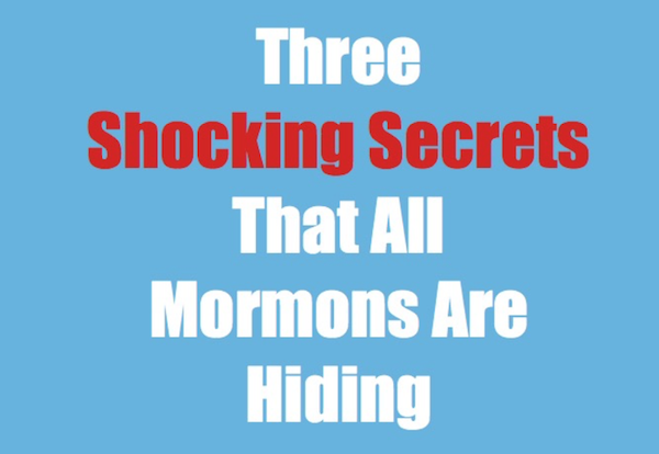 3 Shocking Secrets of the Mormon Church